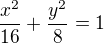 kopírovat do textarea $\frac{x^2}{16}+\frac{y^2}{8}=1$