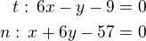 $t:\,6x-y-9=0\\n:\,x+6y-57=0$