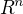$R^{n}$