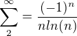 $\sum_{2}^{\infty }=\frac{(-1)^n}{nln(n)}$
