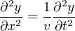 $\frac{\partial ^{2}y}{\partial x^{2}}=\frac{1}{v}\frac{\partial ^{2}y}{\partial t^{2} }$