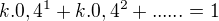 $k.0,4^{1}+k.0,4^{2}+......=1$