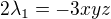 $2\lambda _{1}=-3xyz$