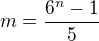 $m = \frac{6^n-1}{5}$