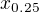 $x_{0.25}$