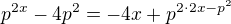 $p^{2x}-4p^{2}=-4x+p^{2 \cdot 2x-p^{2}}$