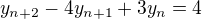 kopírovat do textarea $y_{n+2}-4y_{n+1}+3y_{n}=4$