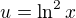 $u=\ln^2x$