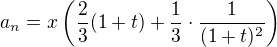 $a_n=x\left(\frac23(1+t)+\frac13\cdot\frac1{(1+t)^2}\right)$