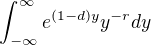 $\int_{-\infty}^\infty e^{(1-d)y}y^{-r}dy$