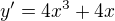 kopírovat do textarea $y'= 4x^{3}+4x$