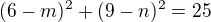 $(6-m)^2+(9-n)^2=25$