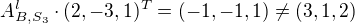 $A^l_{B,S_3}\cdot (2,-3,1)^T = (-1,-1,1) \not = (3,1,2)$