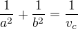 $\frac{1}{a^{2}}+\frac{1}{b^{2}}=\frac{1}{v_{c}}$