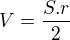 $V=\frac{S.r}{2}$