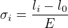 $\sigma_i=\frac{l_i-l_0}{E}$