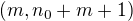 $(m,n_0+m+1)$