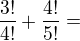 kopírovat do textarea $\frac{3!}{4!} + \frac{4!}{5!}=$