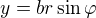 $y=br\sin\varphi$