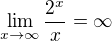 $\lim_{x\to\infty}\frac{2^x}{x}=\infty$