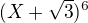 kopírovat do textarea $(X + \sqrt{3})^{6}$