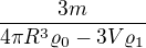 kopírovat do textarea $\frac{3m}{4\pi R^{3}\varrho _{0}-3V\varrho _{1}}$