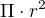 $\Pi \cdot r^{2}$