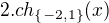 $2.ch_{\{-2,1\}}(x)$