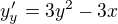 $y_{y}'= 3y^{2}-3x$