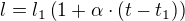 $l=l_1\(1+\alpha \cdot \(t-t_1\)\)$
