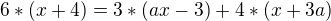 $6*(x+4)=3*(ax-3)+4*(x+3a)$