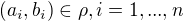 $(a_i,b_i) \in \rho, i = 1, ...,n$