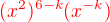 $\color{red}(x^2)^{6-k}(x^{-k})$