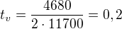 $t_v=\frac{4680}{2\cdot11700}=0,2$