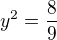 kopírovat do textarea $y^2=\frac{8}{9}$