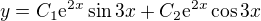 $y = C_1 \mathrm{e}^{2x} \sin 3x + C_2\mathrm{e}^{2x} \cos 3x$