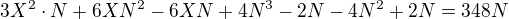 $3X^2\cdot N+6XN^2-6XN+4N^3-2N-4N^2+2N=348N$