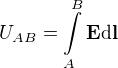$U_{AB}=\int\limits_A^B\mathbf{E}\d\mathbf{l}$