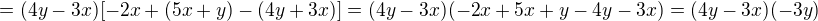 $=(4y-3x)[-2x+(5x+y)-(4y+3x)]=(4y-3x)(-2x+5x+y-4y-3x)=(4y-3x)(-3y)$