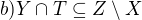 kopírovat do textarea $b) Y\cap T \subseteq Z\setminus X$