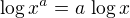 $\log x^a = a \,\log x$