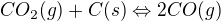 $CO_{2}(g) + C(s) \Leftrightarrow 2 CO(g)$