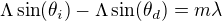 $\Lambda \sin(\theta_i) - \Lambda \sin(\theta_d)=m \lambda$