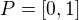 $P=[0,1]$