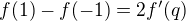 $f(1)-f(-1)=2f'(q)$