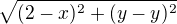 $\sqrt{(2-x)^{2}+(y-y)^{2}}$