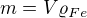 $m=V\varrho_{Fe}$