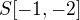 $S[-1,-2]$