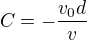$C=-\frac{v_0d}{v}$