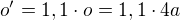 $o'=1,1\cdot o=1,1\cdot4a$